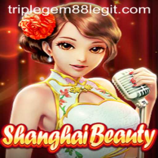Exploring the Excitement of ShanghaiBeauty: Engaging Gameplay with TRIPLEGEM88